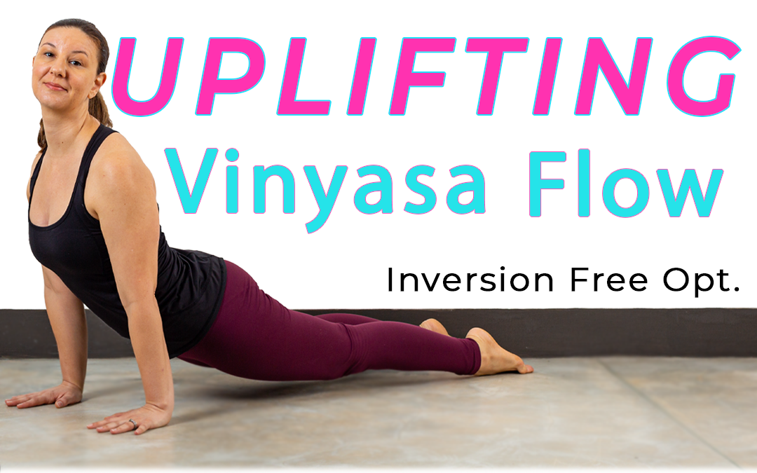 Uplifting VInyasa Flow