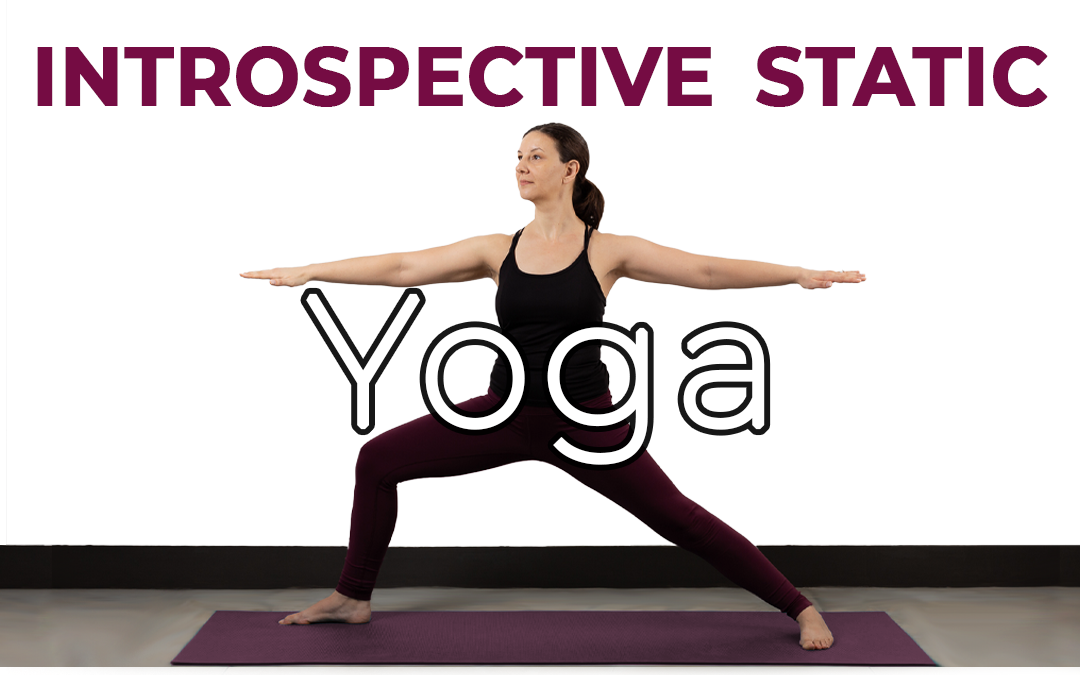 Introspective Static Yoga Practice