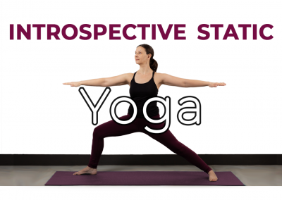 Introspective Static Yoga Practice – 55 min