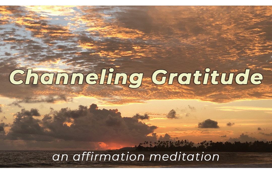 Channeling Gratitude