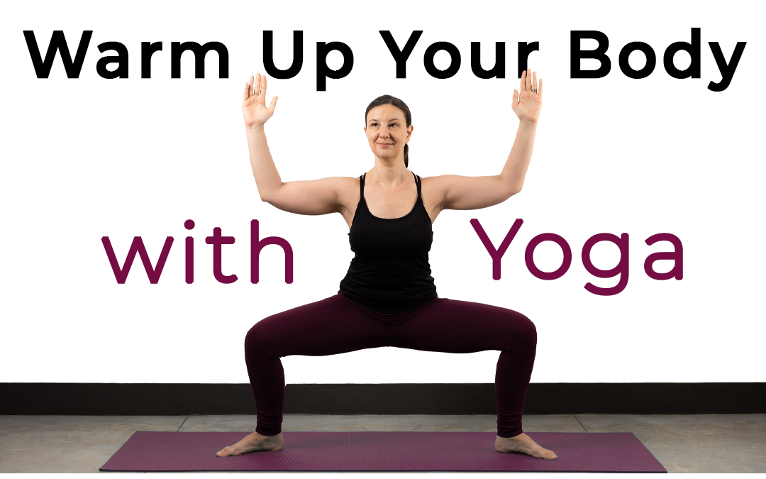 Warm Up Your Body with Yoga – 5 min