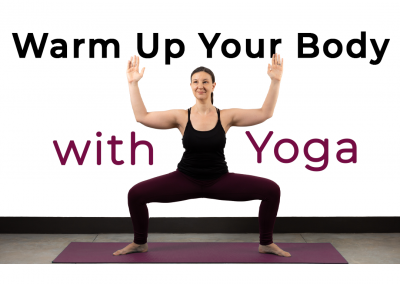 Warm Up Your Body with Yoga – 5 min