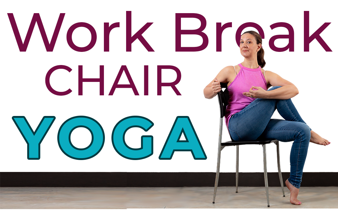 Work Break Chair Yoga