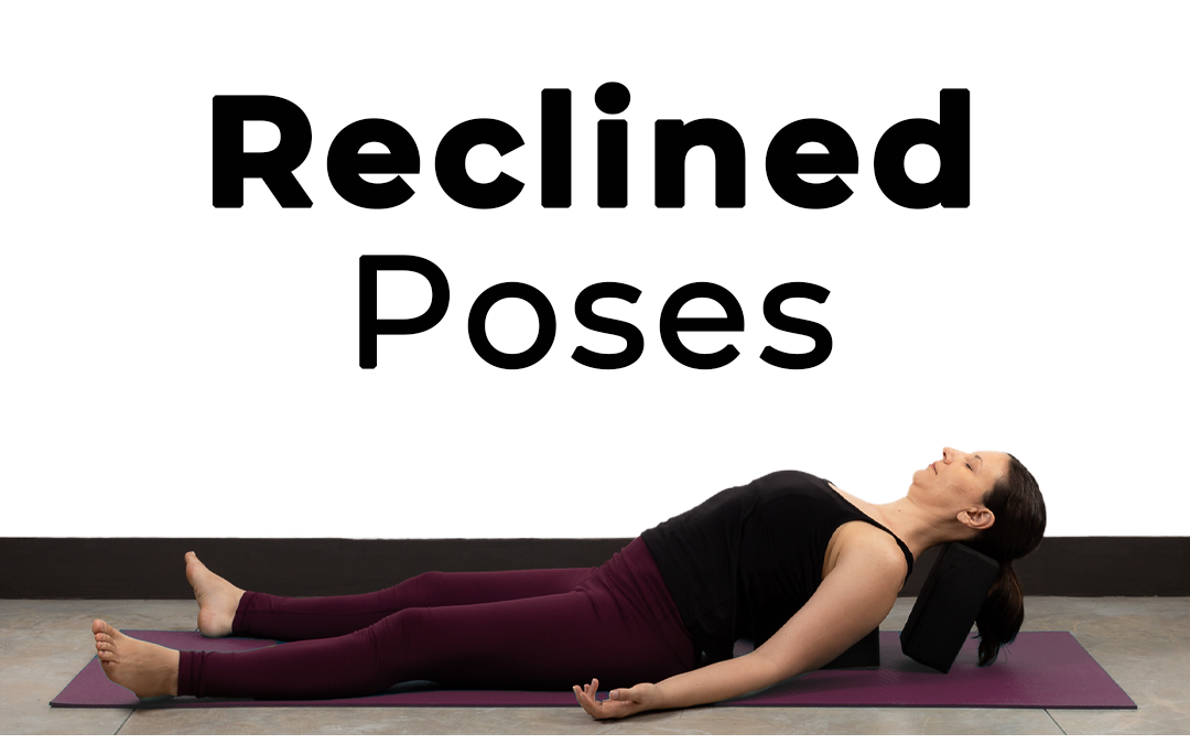 Reclined Poses for Teachers