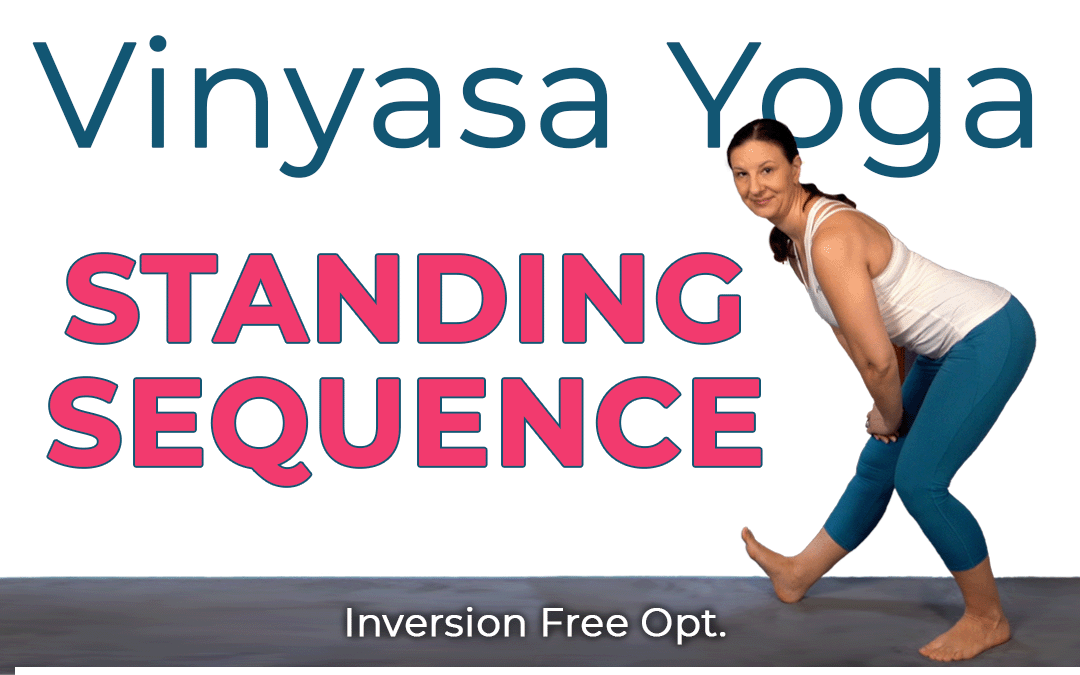 Vinyasa Flow Standing Sequence
