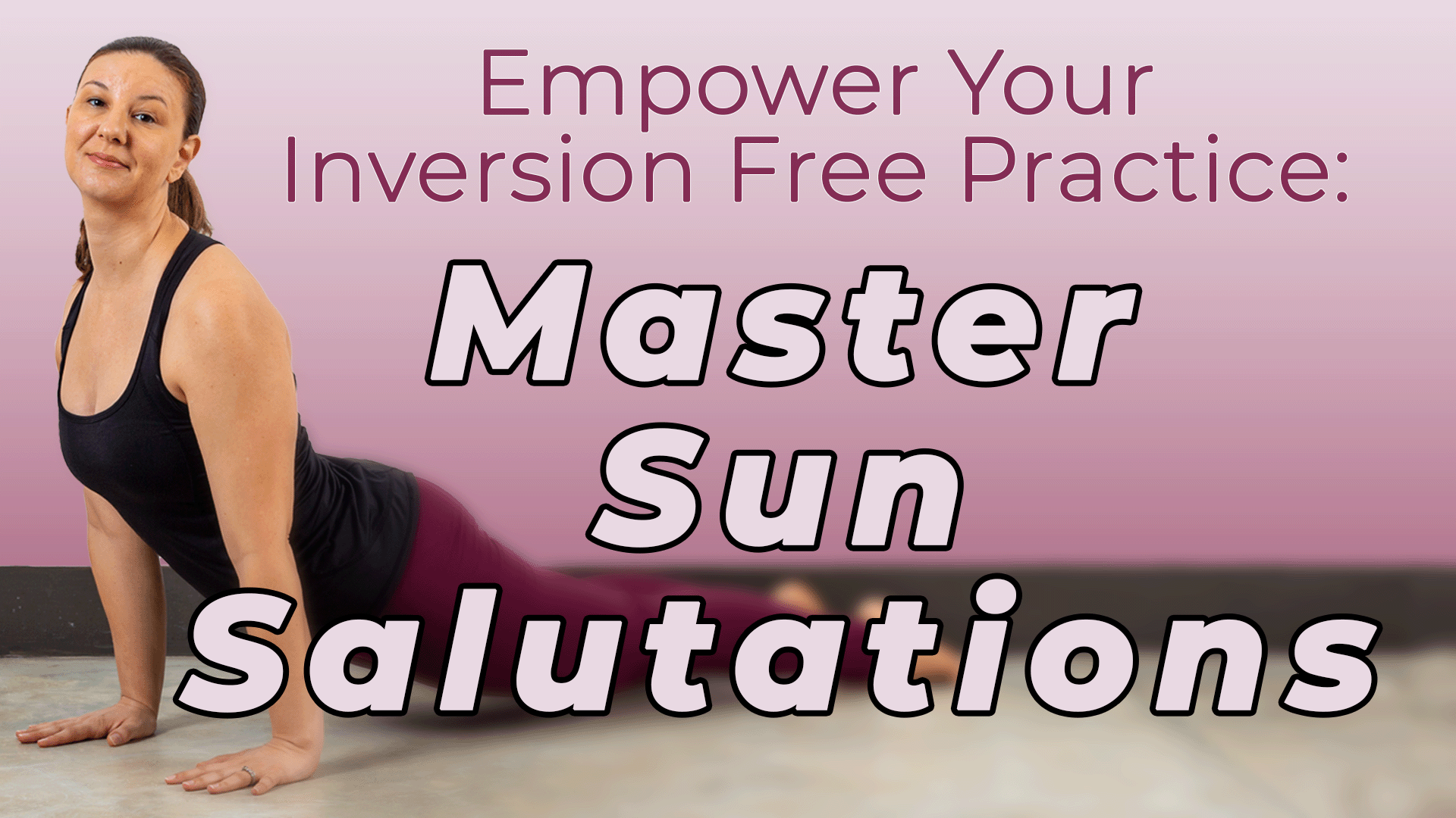 Master Sun Salutations Workshop